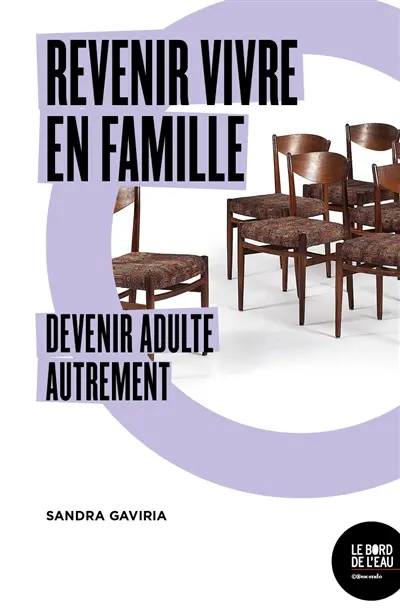 Revenir vivre en famille : devenir adulte autrement