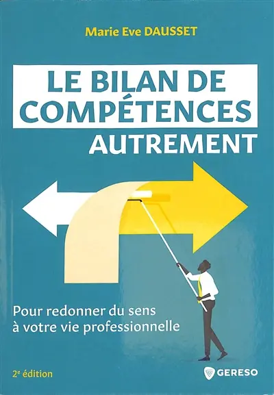 Le bilan de compétences autrement : pour redonner du sens à votre vie professionnelle