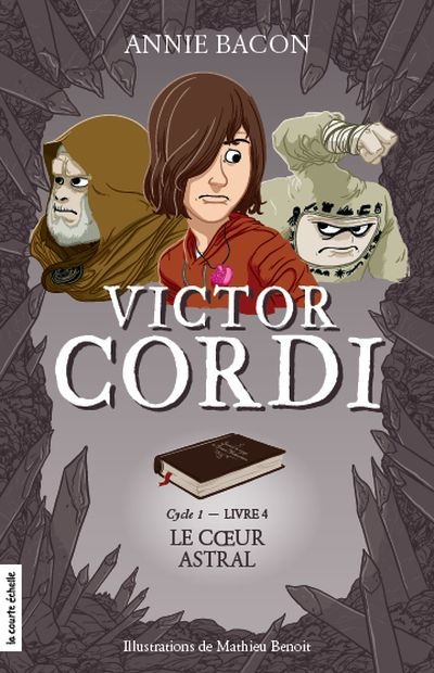 Victor Cordi. Vol. 4. Cycle 1, livre 4, Le coeur astral