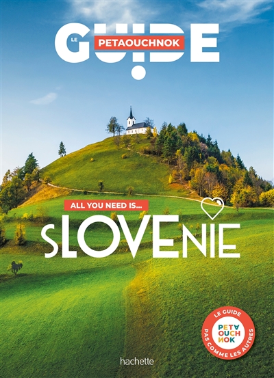 All you need is... Slovénie