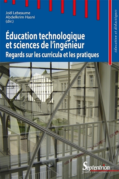 education technologique et sciences de l'ingénieur : regards sur les curricula et les pratiques