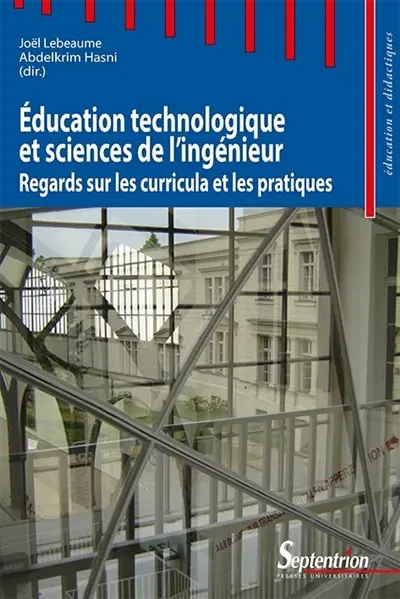Education technologique et sciences de l'ingénieur : regards sur les curricula et les pratiques