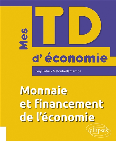 Monnaie et financement de l'économie