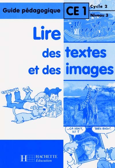Lire des images et des textes CE1 : guide pédagogique