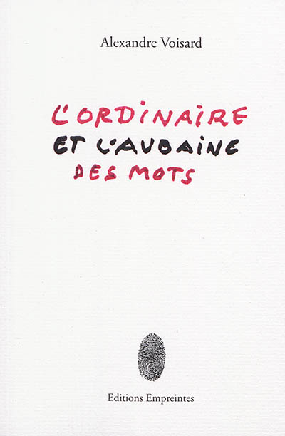 L'ordinaire et l'aubaine des mots