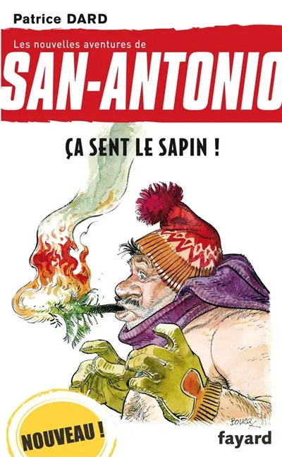 Les nouvelles aventures de San-Antonio. Vol. 20. Ça sent le sapin !