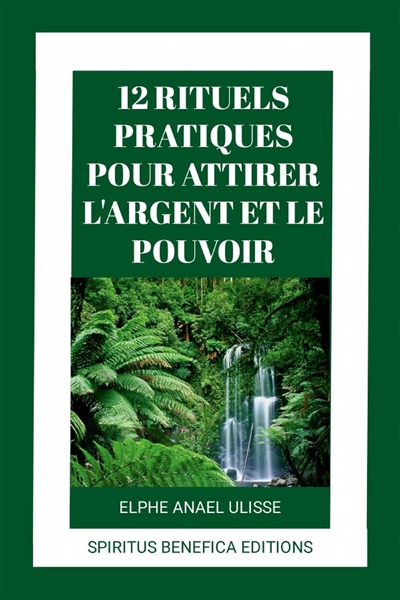 12 RITUELS PRATIQUES POUR...