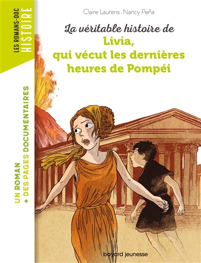 La véritable histoire de Livia, qui vécut les dernières heures de Pompéi