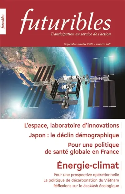 Futuribles 468, septembre-octobre 2025. L'espace, laboratoire d'innovations : Energie-climat / Japon / politique de santé