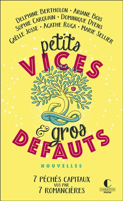 Petits vices & gros défauts : 7 péchés capitaux vus par 7 romancières