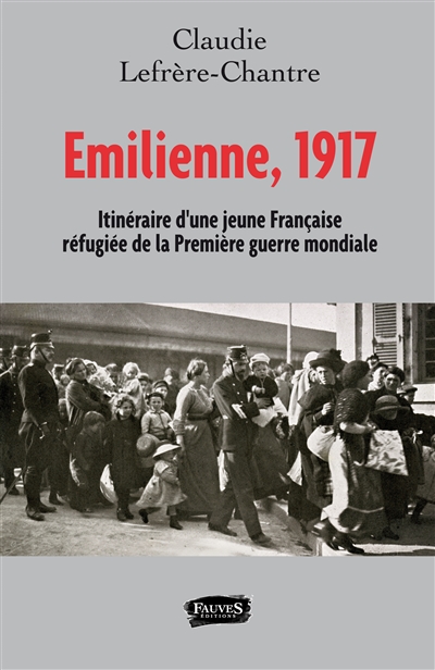 Emilienne, 1917 :...