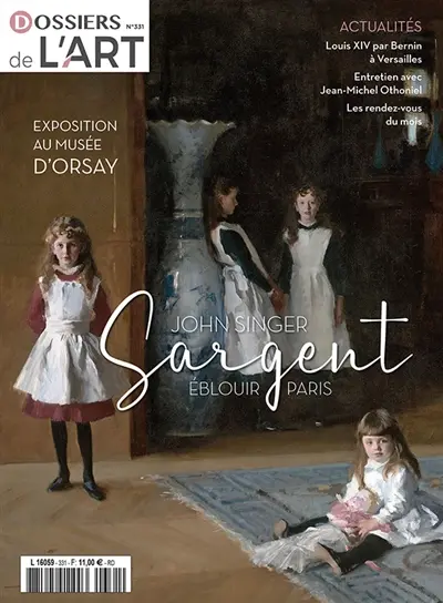 Dossier de l'art, n° 331. John Singer Sargent : éblouir Paris : exposition au Musée d'Orsay