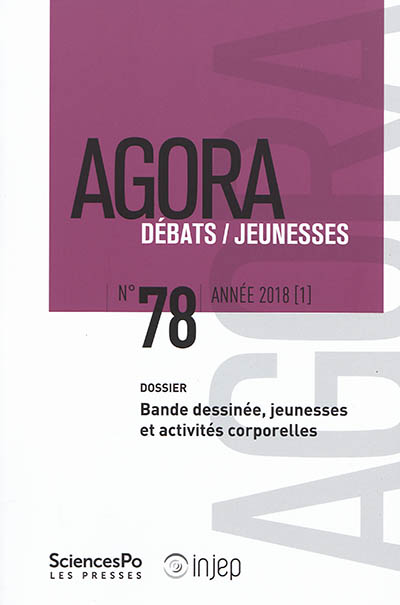 Agora débats jeunesse, n° 78. Bande dessinée, jeunesses et activités corporelles