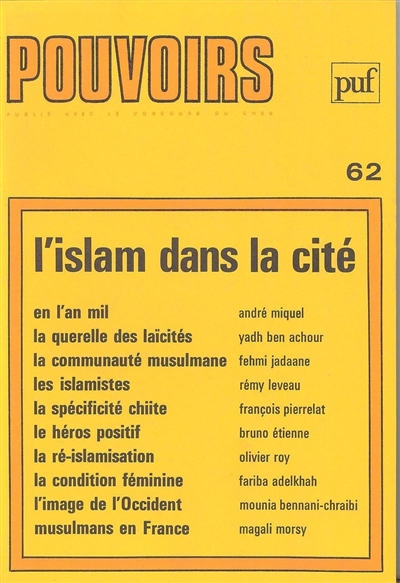 Pouvoirs, n° 62. L'Islam dans la cité