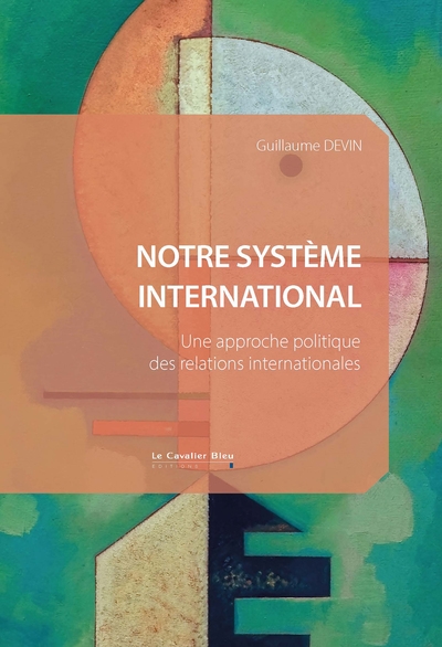 Notre système international...