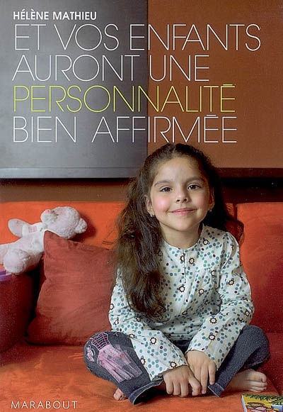 Et vos enfants auront une personnalité bien affirmée