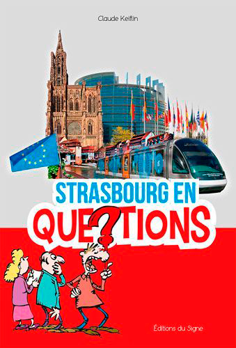 Strasbourg en questions