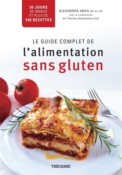 Le guide complet de l'alimentation sans gluten