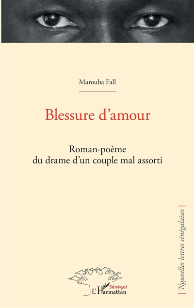Blessure d'amour : roman-poème du drame d'un couple mal assorti
