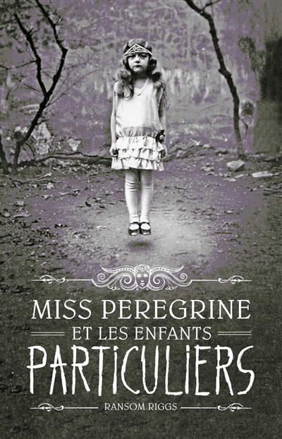 Miss Peregrine et les enfants particuliers