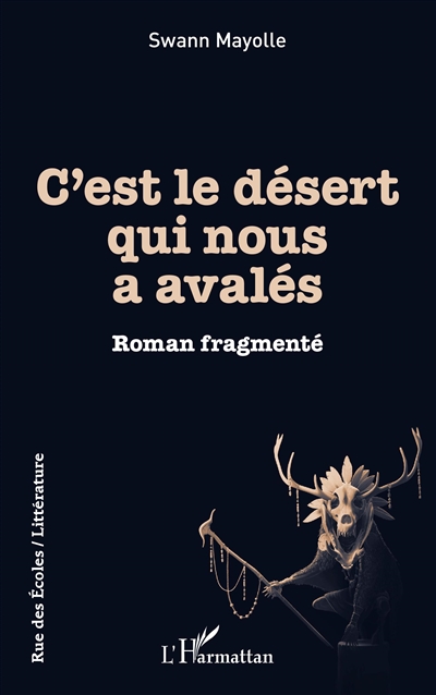 C'est le désert qui nous a...