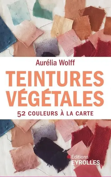 Teintures végétales : 52 couleurs à la carte