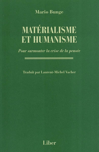 Matérialisme et humanisme : pour surmonter la crise de la pensée