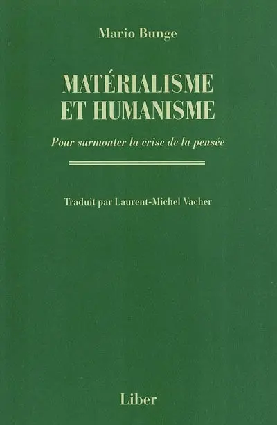 Matérialisme et humanisme : pour surmonter la crise de la pensée