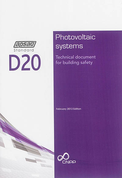 Photovoltaic systems : technical document for building safety : APSAD standard D20