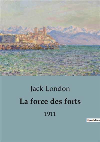 La force des forts : 1911
