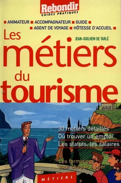 Les métiers du tourisme