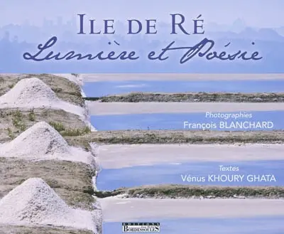Ile de Ré : lumière et poésie
