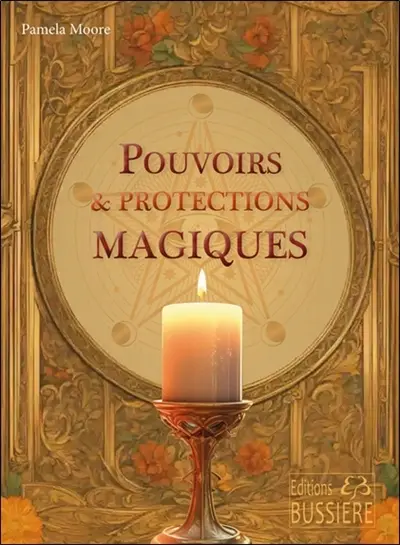 Pouvoirs et protections magiques