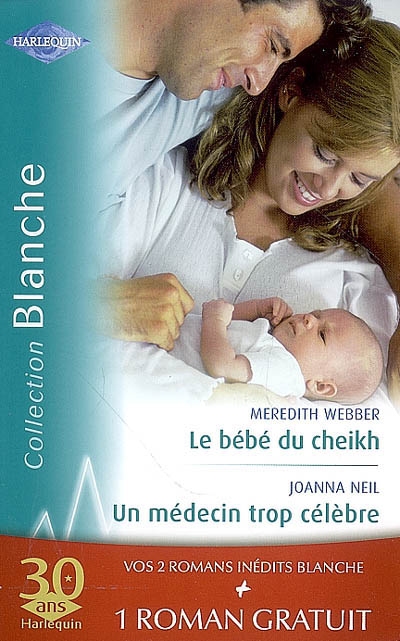 Le bébé du cheick. Un médecin trop célèbre. Effets secondaires