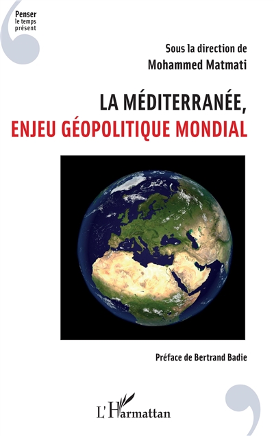 La Méditerranée, enjeu géopolitique mondial