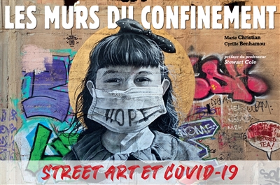 Les murs du confinement : street art et Covid-19