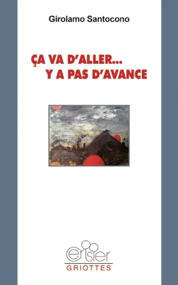 Ca va d'aller... y a pas d'avance