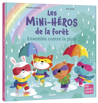 Les mini-héros de la forêt. Ensemble contre la pluie