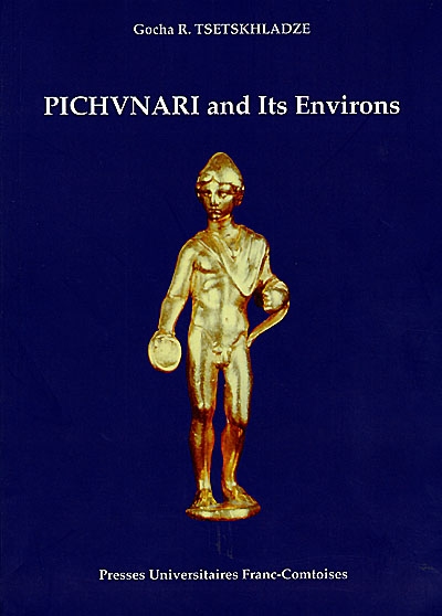 Pichvnari and its environs : 6th c BC-4th c AD