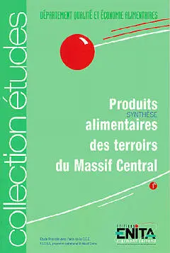 Produits alimentaires des terroirs du Massif-Central : sytnhèse