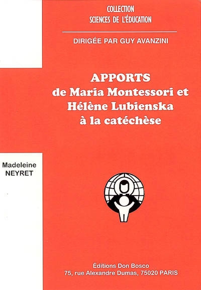 Apports de Maria Montessori et d'Hélène Lubienska à la catéchèse