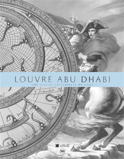 Louvre Abu Dhabi : une vision universelle de l'art