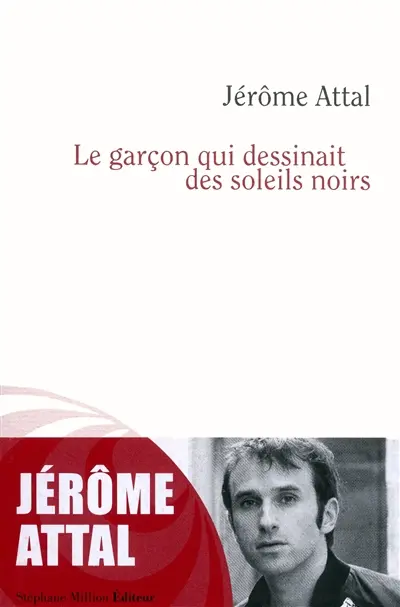 Le garçon qui dessinait des soleils noirs