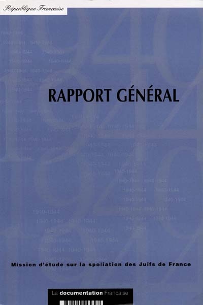 Rapport général : rapport de synthèse de la mission Mattéoli