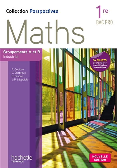 Maths, 1re bac pro : groupements A et B industriel