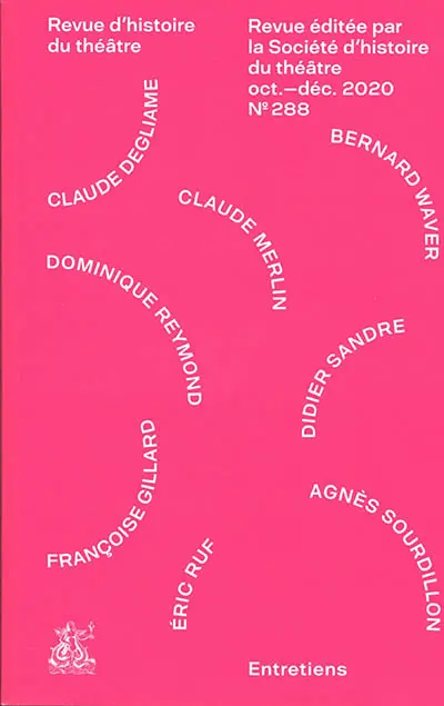 Revue d'histoire du théâtre, n° 288. Paroles et écrits de l'acteur
