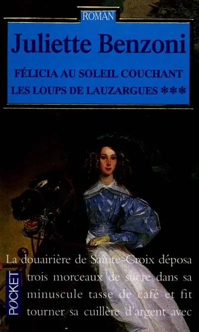 Les loups de Lauzargues. Vol. 3. Félicia au soleil couchant
