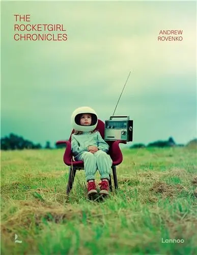 Andrew Rovenko The Rocket Girl Chronicles