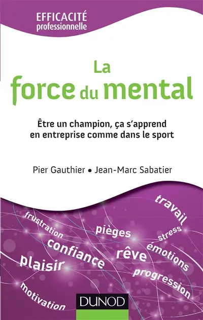 La force du mental : être un champion, ça s'apprend en entreprise comme dans le sport