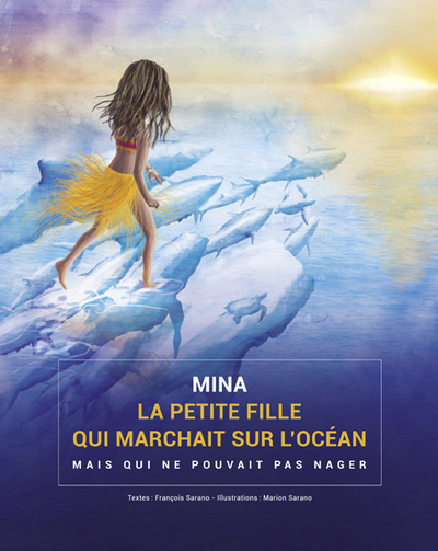 Mina, la petite fille qui marchait sur l'océan mais qui ne pouvait pas nager